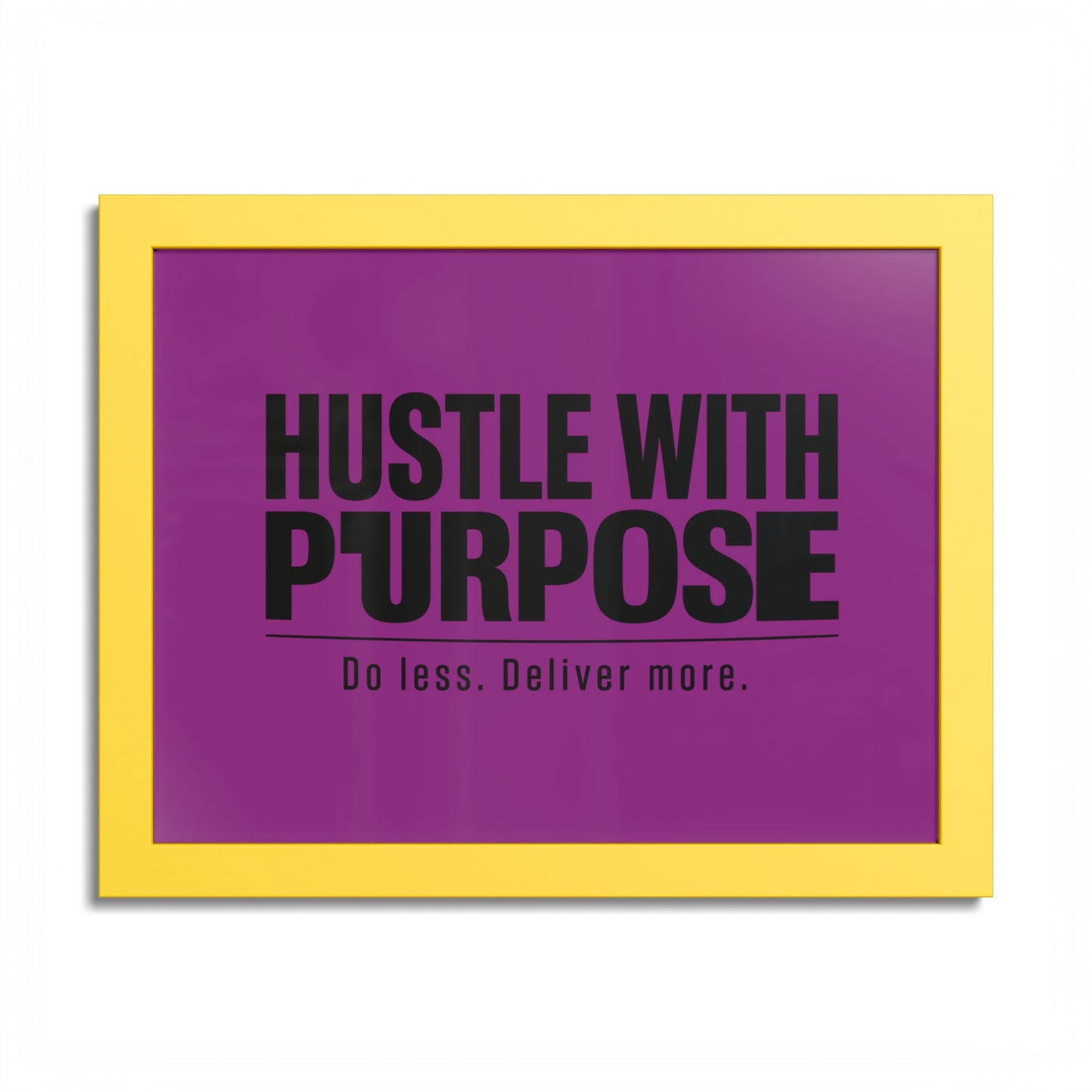 Hustle With Purpose Motivational Poster — Colored Frame Wall Art