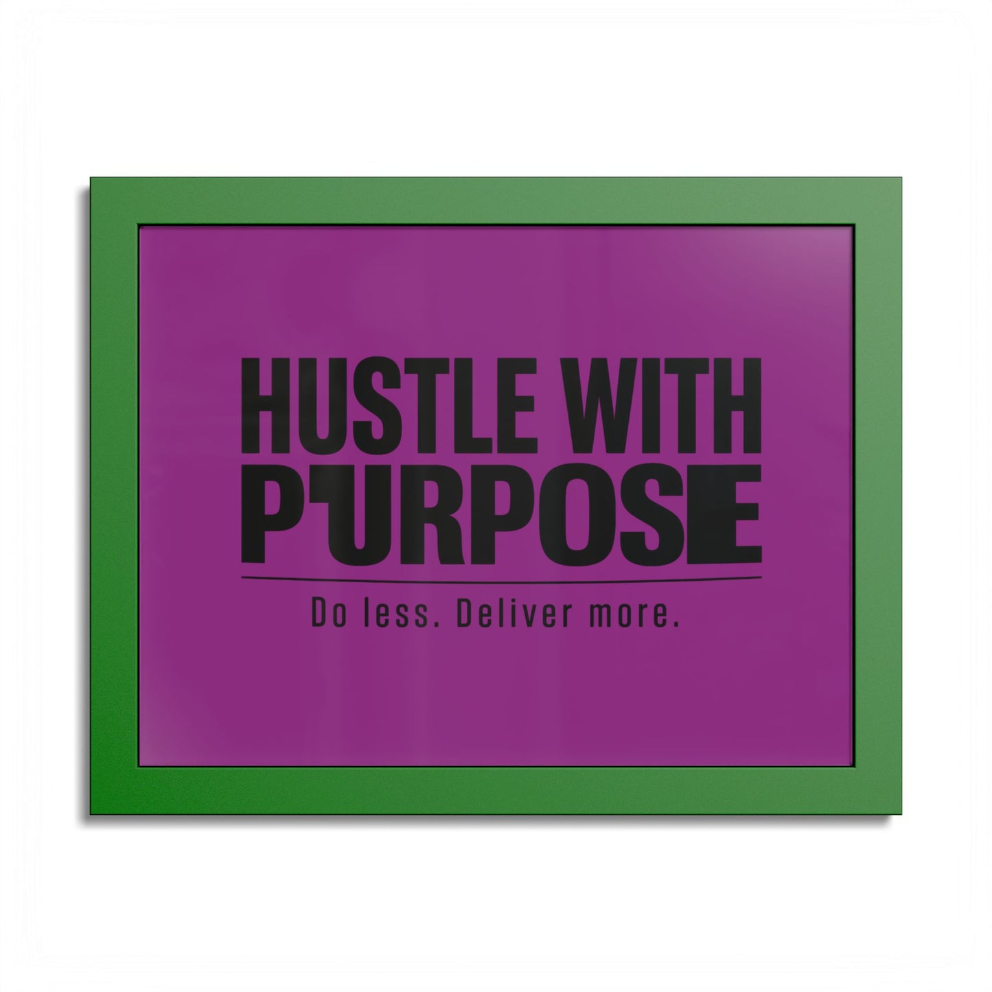 Hustle With Purpose Motivational Poster — Colored Frame Wall Art