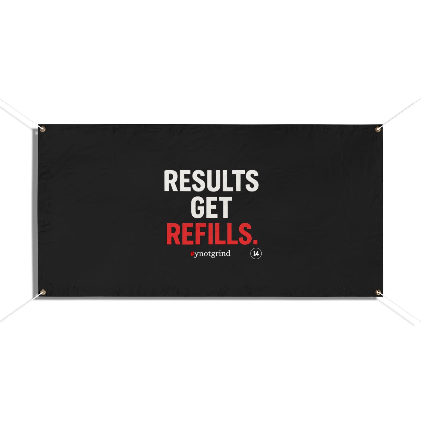 Motivational 'Results Get Refills' Vinyl Banner — Gym & Fitness Motivation Sign