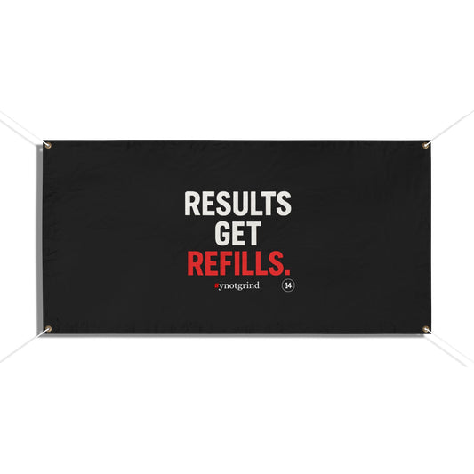 Motivational 'Results Get Refills' Vinyl Banner — Gym & Fitness Motivation Sign
