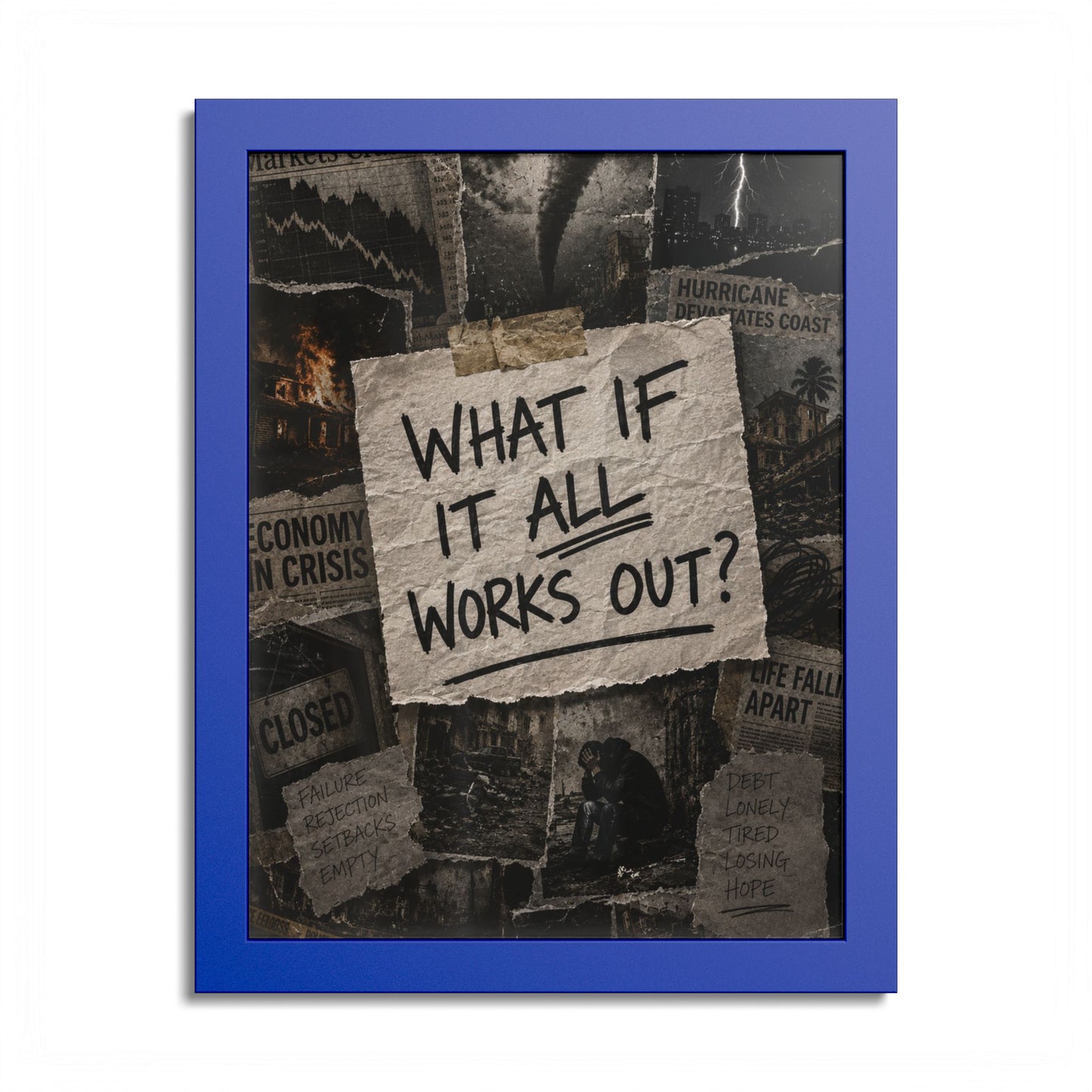 Motivational Wall Poster — “What If It All Works Out?” Framed Art Print
