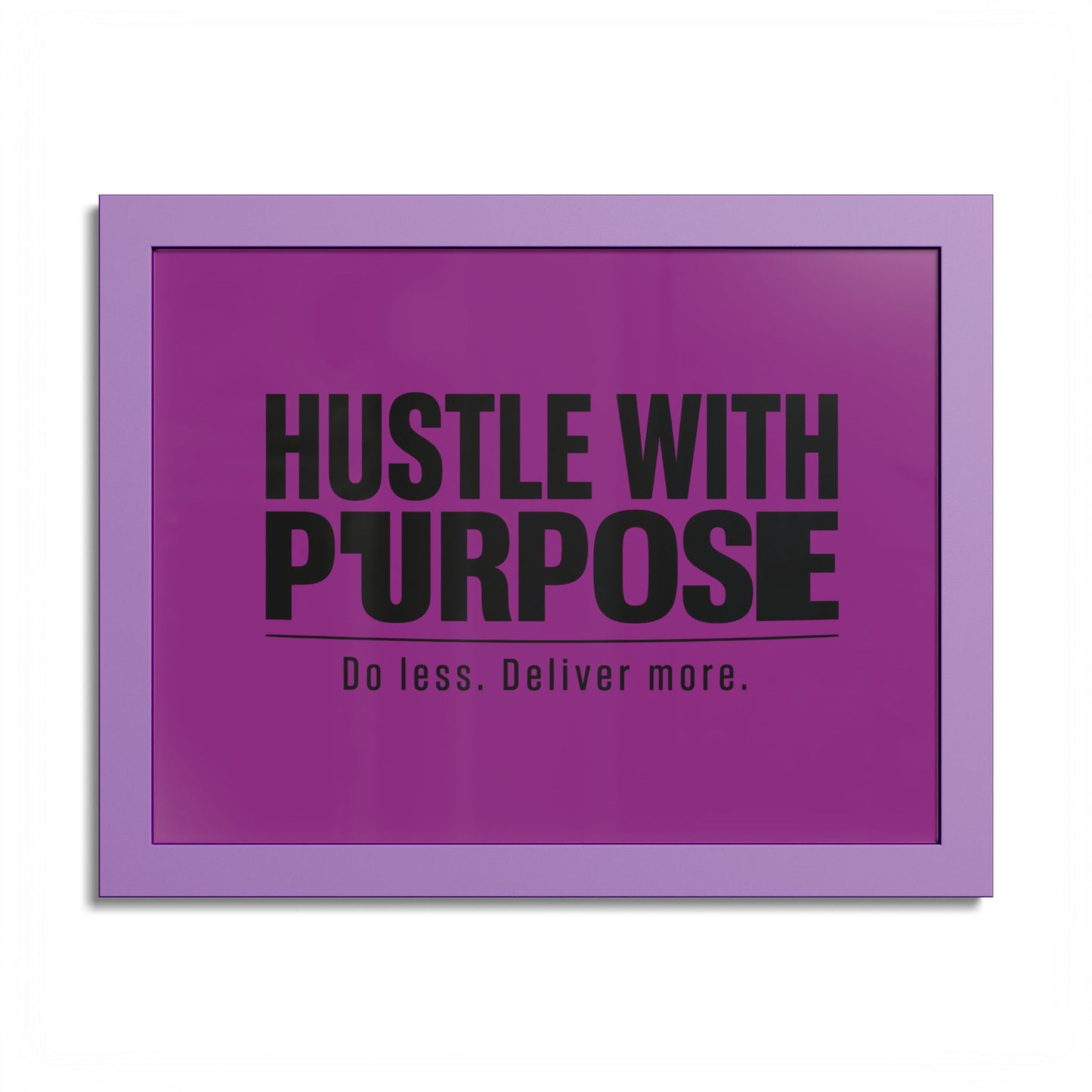 Hustle With Purpose Motivational Poster — Colored Frame Wall Art