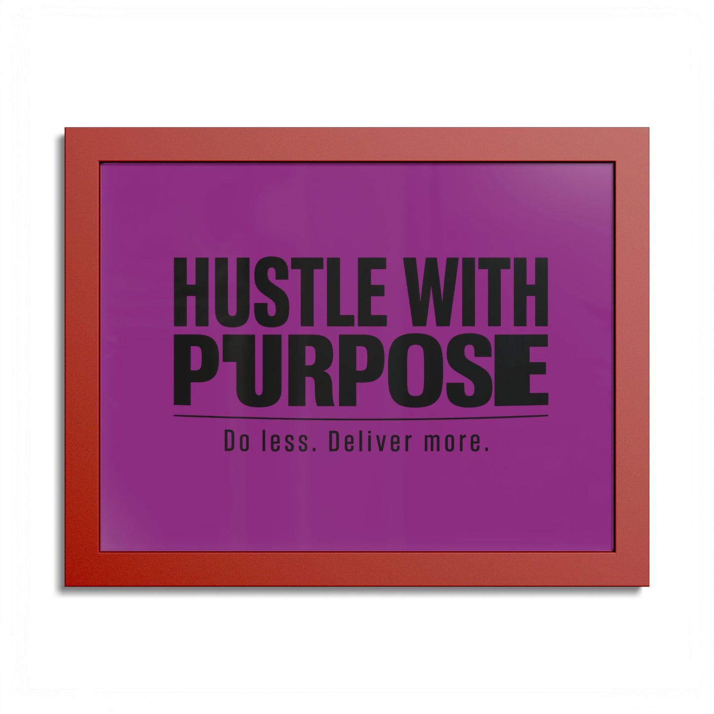 Hustle With Purpose Motivational Poster — Colored Frame Wall Art
